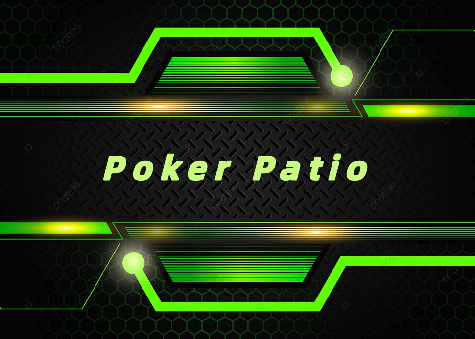 Poker Patio